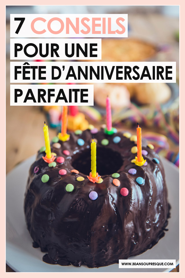 Couseils et idées pour organiser un anniversaire 30 ans