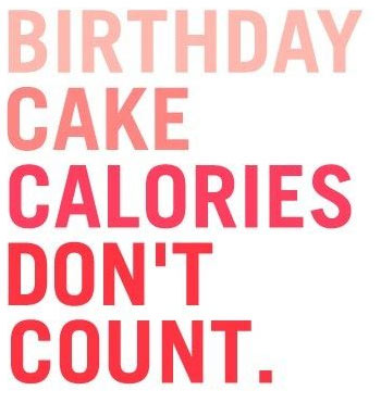 Les calories du gateau d'anniversaire ne comptent pas