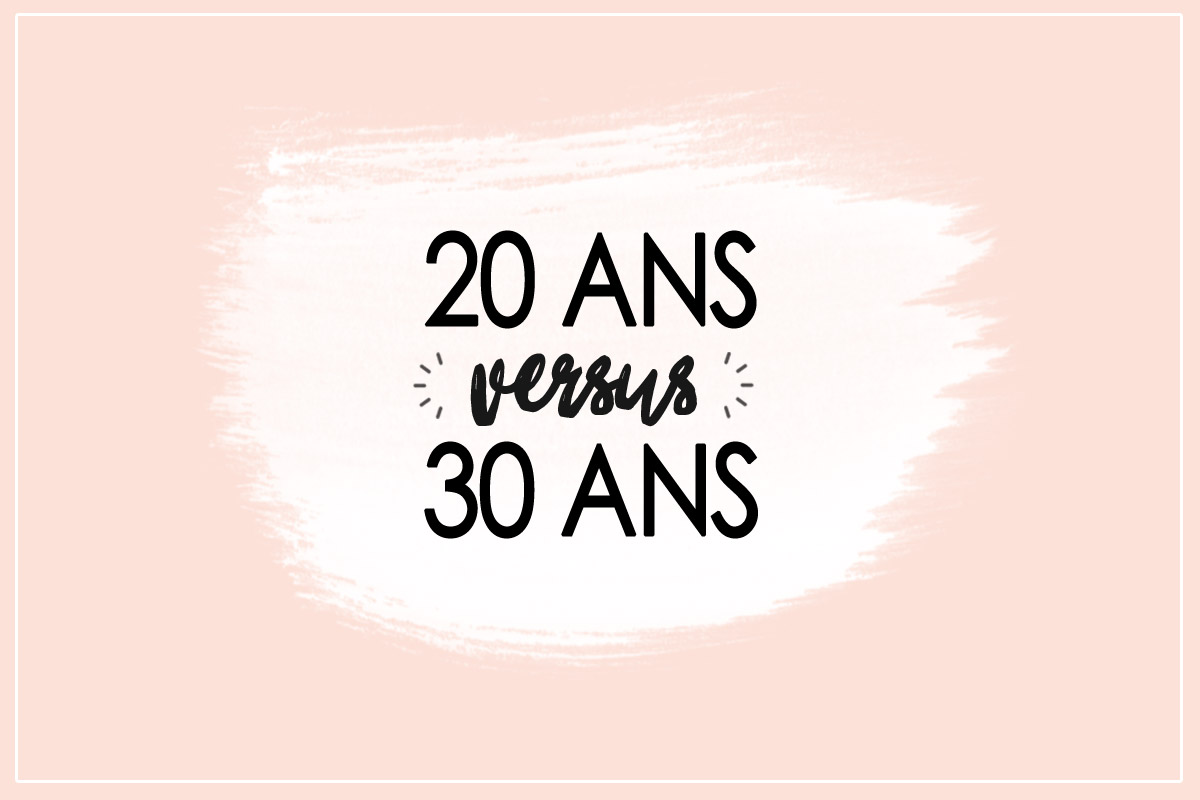 20 ans versus 30 ans