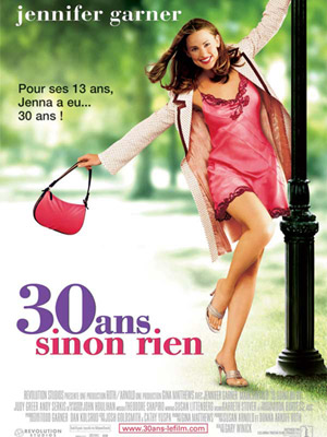 le film 30 ans sinon rien