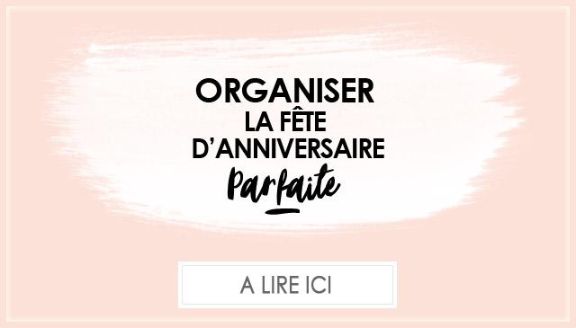 Organiser la fête d'anniversaire parfaite