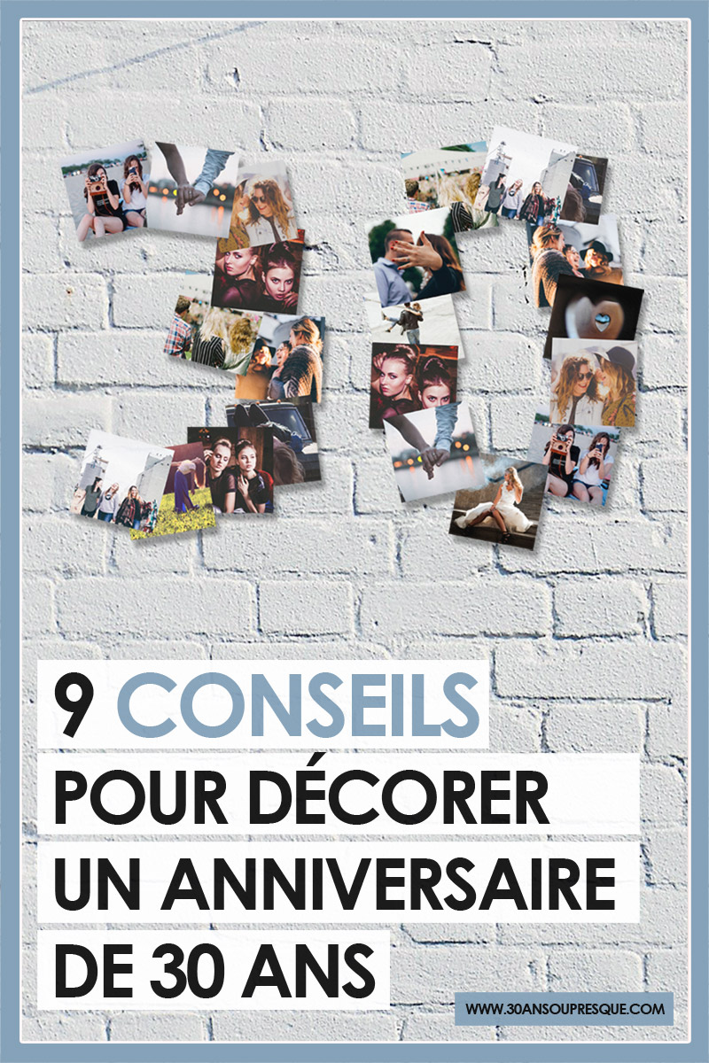 9 conseils pour réaliser sa déco d'anniversaire